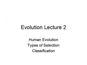 Types of selection in evolution