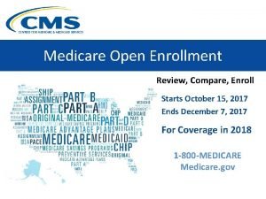 Medicare Open Enrollment Review Compare Enroll Starts October