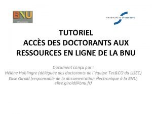 TUTORIEL ACCS DES DOCTORANTS AUX RESSOURCES EN LIGNE