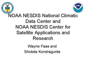 NOAA NESDIS National Climatic Data Center and NOAA