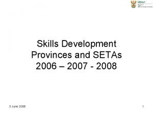 Skills Development Provinces and SETAs 2006 2007 2008