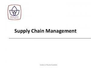 Supply Chain Management Andary A Munita Hanafiah Rule