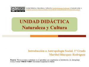 Unidad didactica Naturaleza y Cultura by Maribel Blzquez