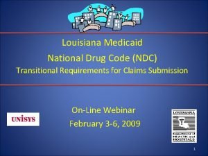 Louisiana Medicaid National Drug Code NDC Transitional Requirements