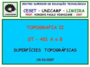 CENTRO SUPERIOR DE EDUCAO TECNOLGICA CESET UNICAMP LIMEIRA