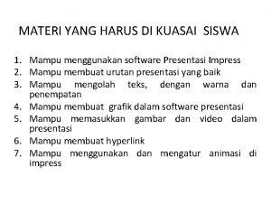 MATERI YANG HARUS DI KUASAI SISWA 1 Mampu