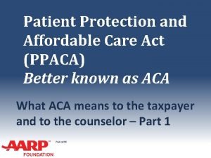 Patient Protection and Affordable Care Act PPACA Better