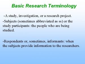 Basic research terminologies