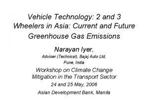 Vehicle Technology 2 and 3 Wheelers in Asia