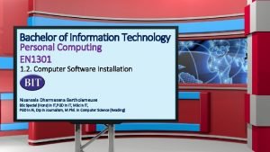 EN 1301 Personal Computing Bachelor of Information Technology