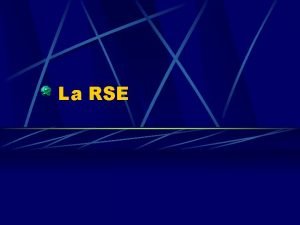 La RSE Dfinition de la RSE Responsabilit Socitale