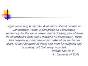 Vigorous writing is concise