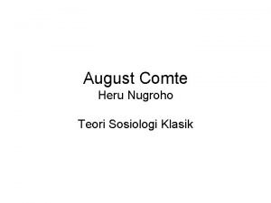 August Comte Heru Nugroho Teori Sosiologi Klasik Riwayat