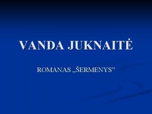 VANDA JUKNAIT ROMANAS ERMENYS Vanda Juknait g 1949