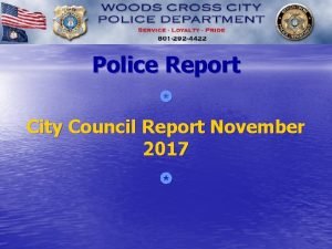 Police Report City Council Report November 2017 Dispatched