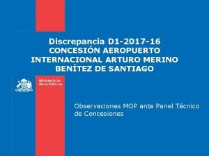 Discrepancia D 1 2017 16 CONCESIN AEROPUERTO INTERNACIONAL