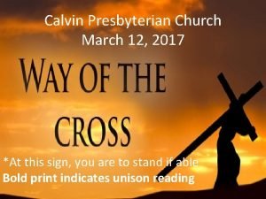 Calvin Presbyterian Church March 12 2017 At this