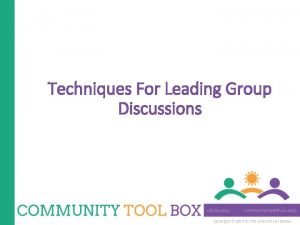 Techniques For Leading Group Discussions Copyright 2014 by