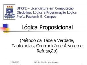 UFRPE Licenciatura em Computao Disciplina Lgica e Programao