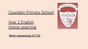 Coundon Primary School Year 2 English Home Learning