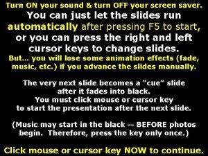 Turn ON your sound turn OFF your screen