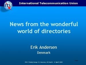 International Telecommunication Union News from the wonderful world