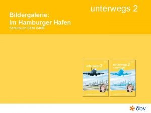 Bildergalerie Im Hamburger Hafen Schulbuch Seite 8485 unterwegs