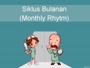 Siklus Bulanan Monthly Rhytm Haid Menstruasi William 2006