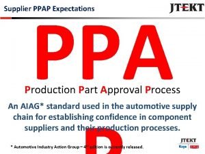 PPA Supplier PPAP Expectations Production Part Approval Process
