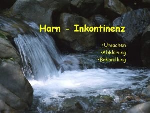 Harn Inkontinenz Ursachen Abklrung Behandlung Harn Inkontinenz Definition