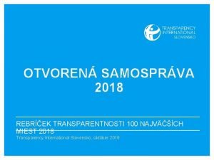 OTVOREN SAMOSPRVA 2018 REBREK TRANSPARENTNOSTI 100 NAJVCH MIEST