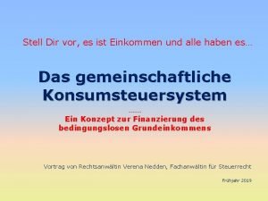 Stell Dir vor es ist Einkommen und alle