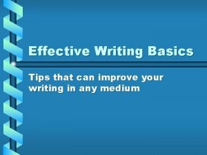 Effective Writing Basics Tips that can improve your