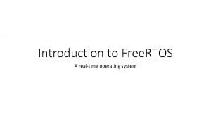 Introduction to rtos