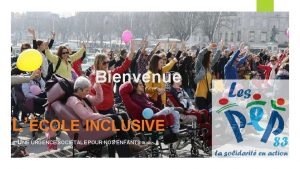 Bienvenue LCOLE INCLUSIVE UNE URGENCE SOCITALE POUR NOS