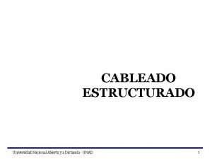 David Gernimo Soler Gmez CABLEADO ESTRUCTURADO Universidad Nacional