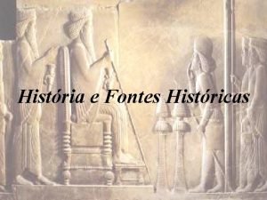 Histria e Fontes Histricas Mitologia x Histria Trata