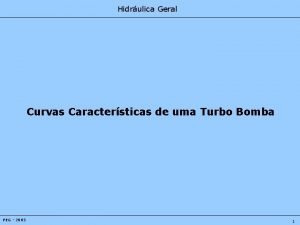 Hidrulica Geral Curvas Caractersticas de uma Turbo Bomba