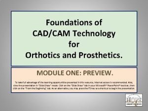 Cadcam orthotics