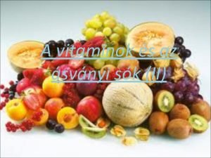 A vitaminok s az svnyi sk II Cvitamin