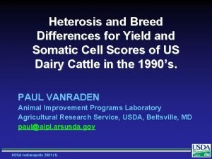 Heterosis and Breed Differences for Yield and Somatic