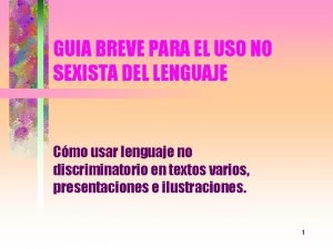 GUIA BREVE PARA EL USO NO SEXISTA DEL