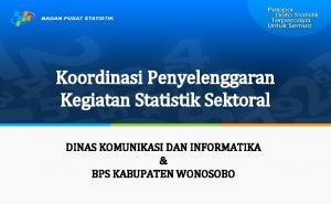 Koordinasi Penyelenggaran Kegiatan Statistik Sektoral DINAS KOMUNIKASI DAN