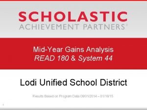 MidYear Gains Analysis READ 180 System 44 Lodi