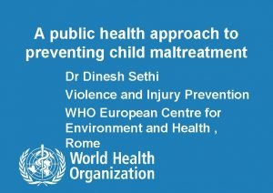 A public health approach to preventing child maltreatment