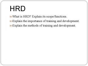 Scope of hrd Scope of hrd