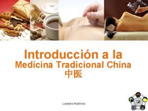 Introduccin a la Medicina Tradicional China Leandro Martnez