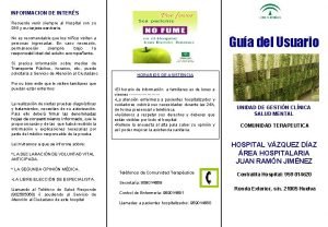 INFORMACION DE INTERS Recuerde venir siempre al Hospital