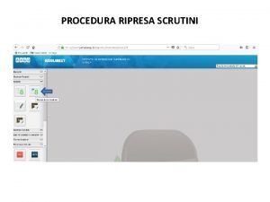 PROCEDURA RIPRESA SCRUTINI SELEZIONA LA CLASSE INTERESSATA SELEZIONA