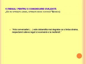 13 REGULI PENTRU O COMUNICARE CIVILIZAT CE NU